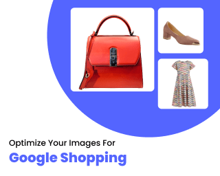 Optimize Your Images For Google Shopping