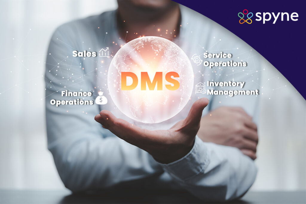 What is a Dealer Management System? Spyne DMS Software