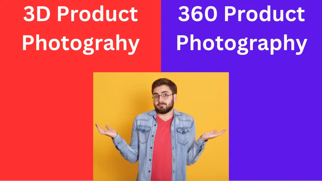 Difference between 3D and 360-degree product photography
