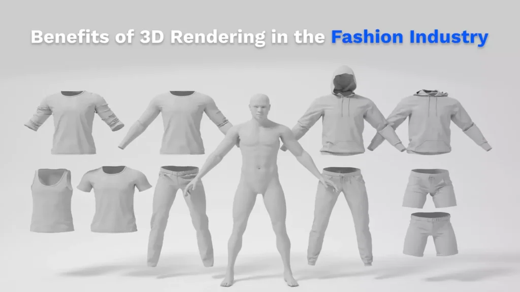 Benefits of 3D rendering in fashion