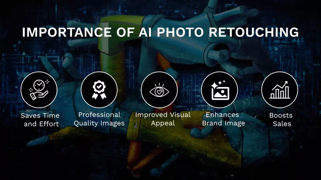 benefits of AI photo retoucher