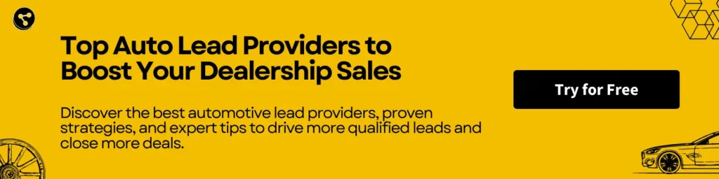 Top Auto Lead Providers to Boost Your Dealership Sales