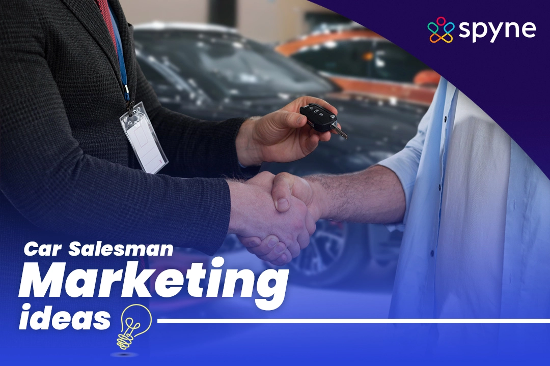 car salesman marketing ideas and more