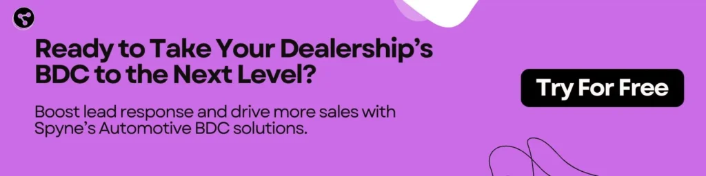 Ready to Take Your Dealership’s BDC to the Next Level?
