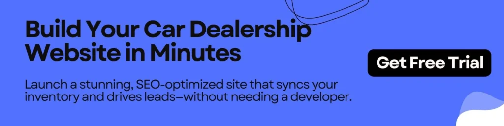  Build Your Car Dealership Website in Minutes