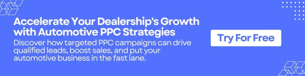Accelerate Your Dealership's Growth with Automotive PPC Strategies