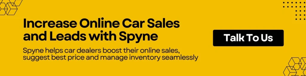 Increase Online Car Sales and Leads with Spyne 