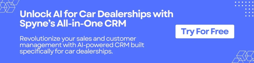 Unlock AI for Car Dealerships with Spyne’s All-in-One CRM

