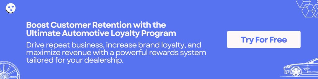 Boost Customer Retention with the Ultimate Automotive Loyalty Program