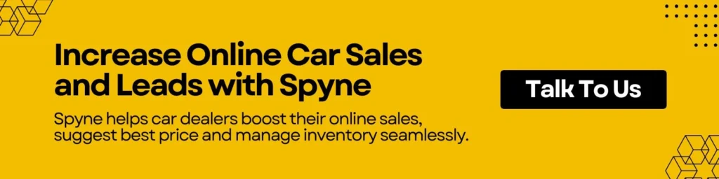 Increase Online Car Sales and Leads with Spyne. 