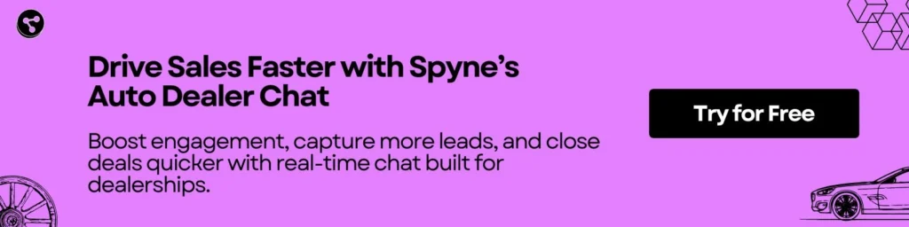 Drive Sales Faster with Spyne's Auto Dealer Chat