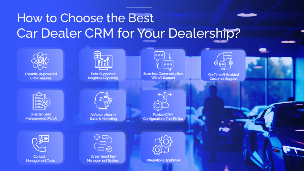 how to choose the best car dealer crm for your dealership 