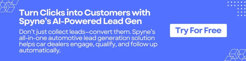 Turn Clicks into Customers with Spyne’s AI-Powered Lead Gen

