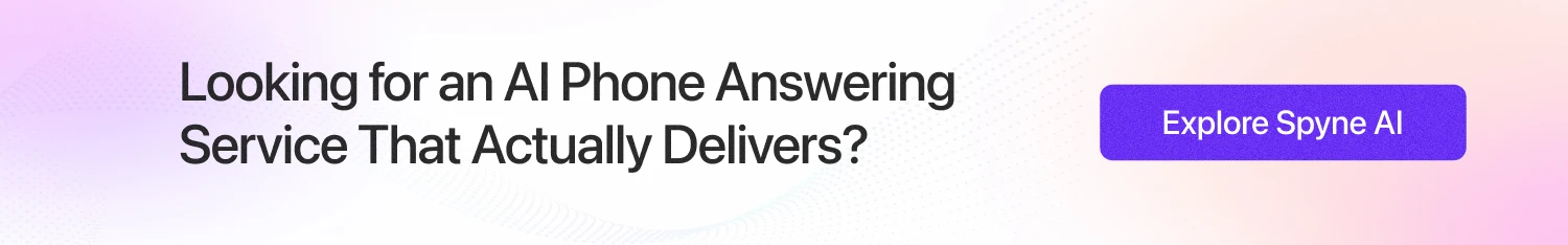 Choose Spyne AI as your AI Call Answering Service