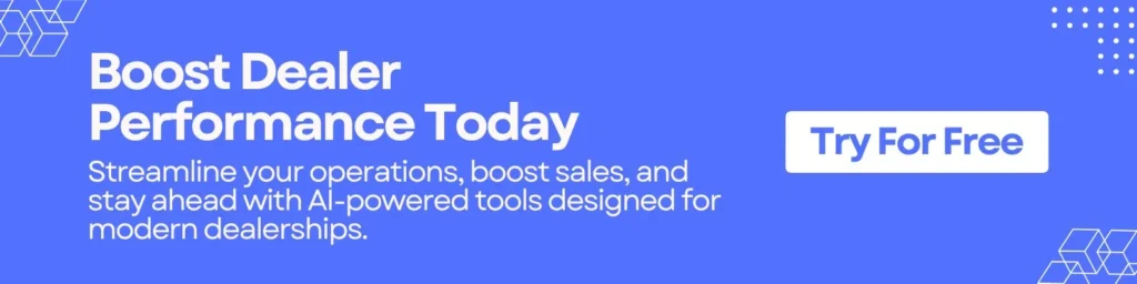 Boost Dealer Performance Today 