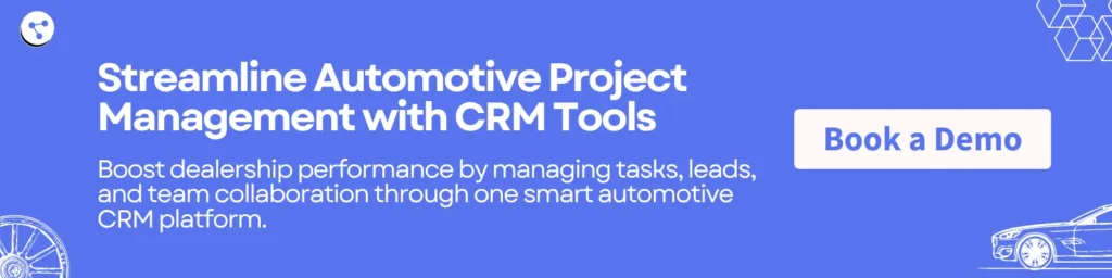 Streamline Automotive Project Management with CRM Tools