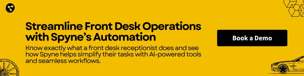 Streamline Front Desk Operations with Spyne’s Automation