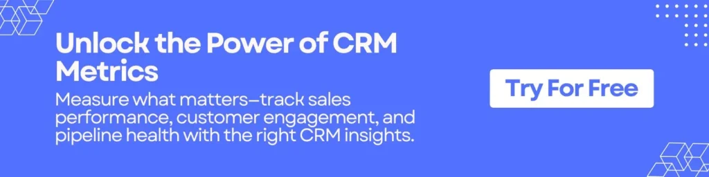 Unlock the Power of CRM Metrics
