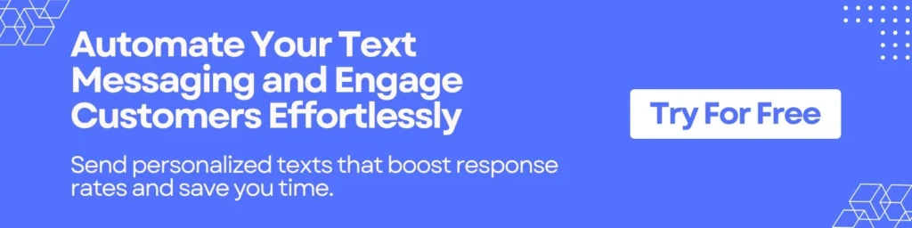 Automate Your Text Messaging and Engage Customers Effortlessly 
