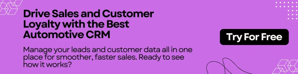 Drive Sales and Customer Loyalty with the Best Automotive CRM

