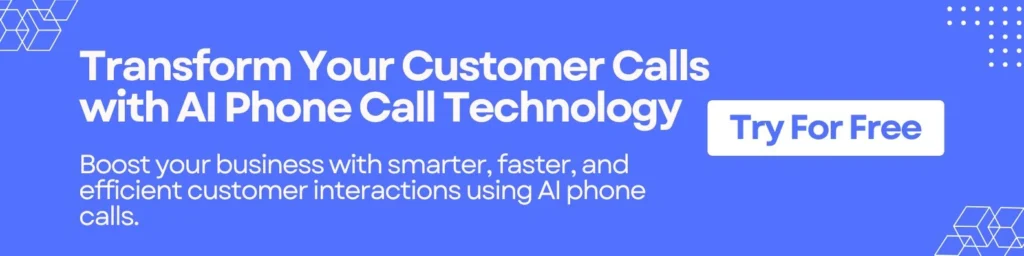 Transform Your Customer Calls with AI Phone Call Technology 