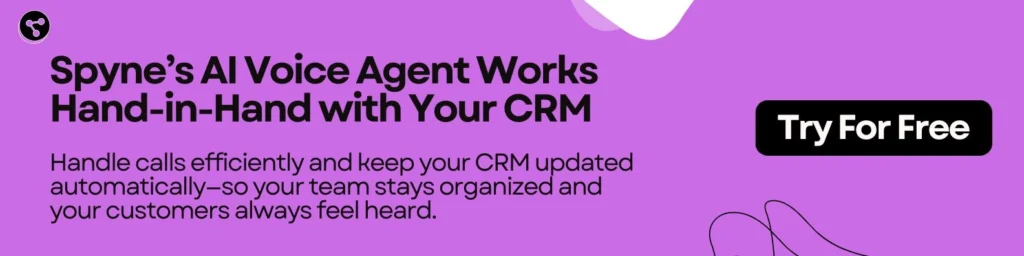 Spyne's AI Voice Agent Works Hand-in-Hand with Your CRM

