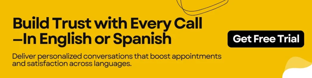 Build Trust with Every Call—In English or Spanish