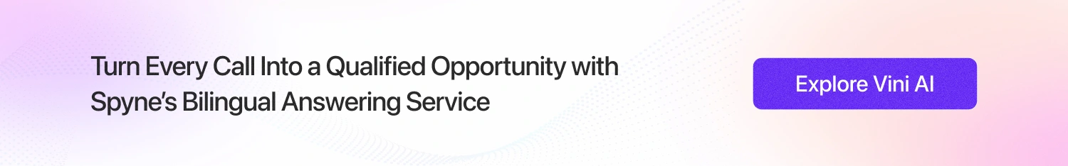 Turn Every Call Into a Qualified Opportunity with Spyne’s Bilingual Answering Service 