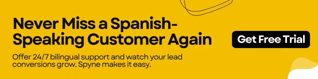 Never Miss a Spanish-Speaking Customer Again