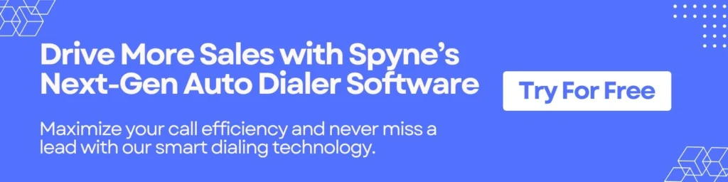 Drive More Sales with Spyne’s Next-Gen Auto Dialer Software