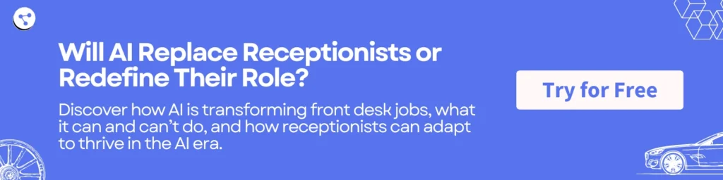 Will AI Replace Receptionists or Redefine Their Role?