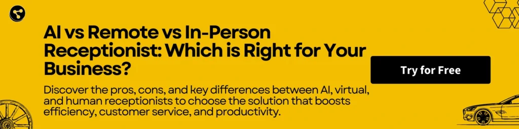 AI vs Remote vs In-Person Receptionist: Which is Right for Your Business?