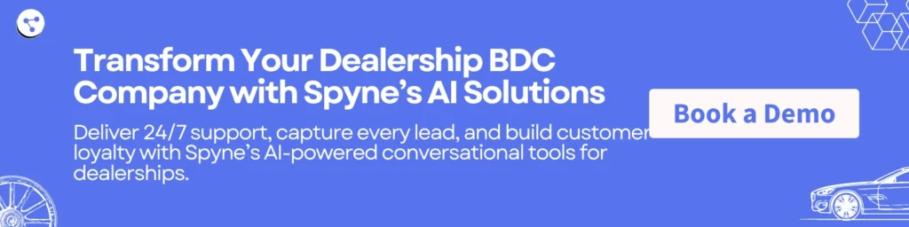 Transform Your Dealership BDC Company with Spyne’s AI Solutions