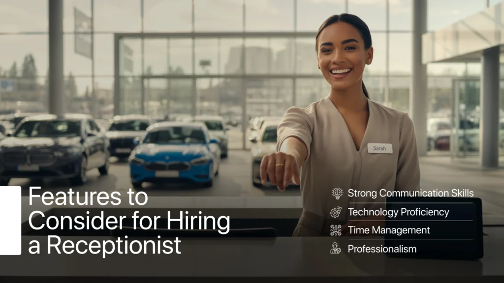 Features to Consider for Hiring a Receptionist