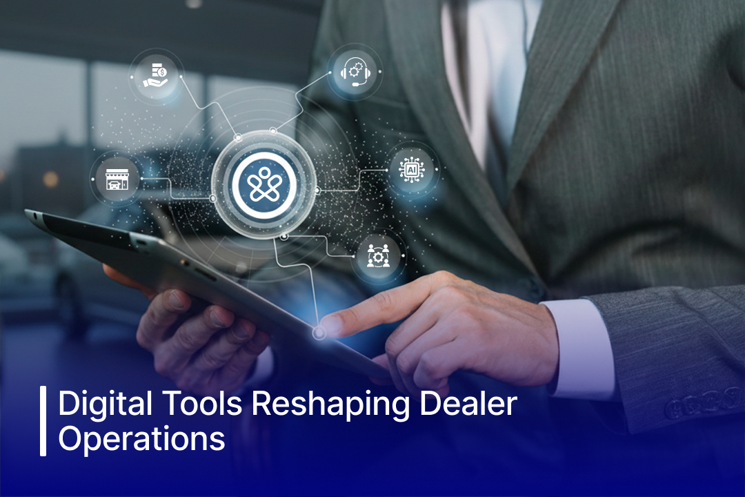 how digital tools transform auto dealer operations