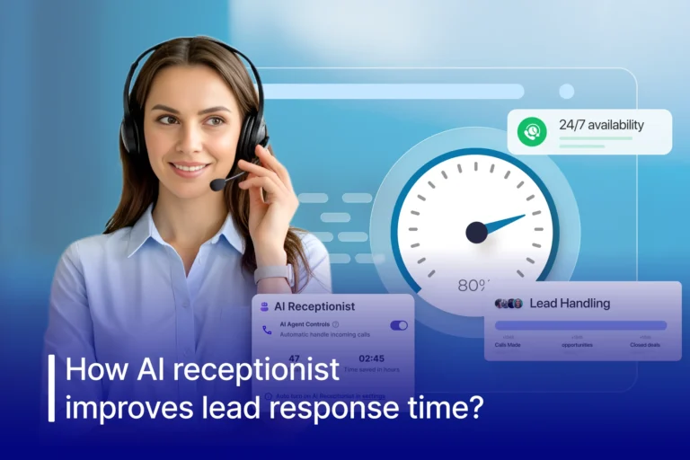 How AI receptionists improve lead response times?
